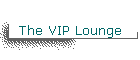The VIP Lounge